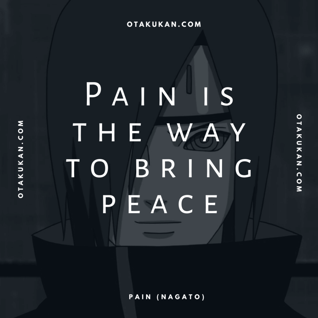 Pain is the way to bring peace
