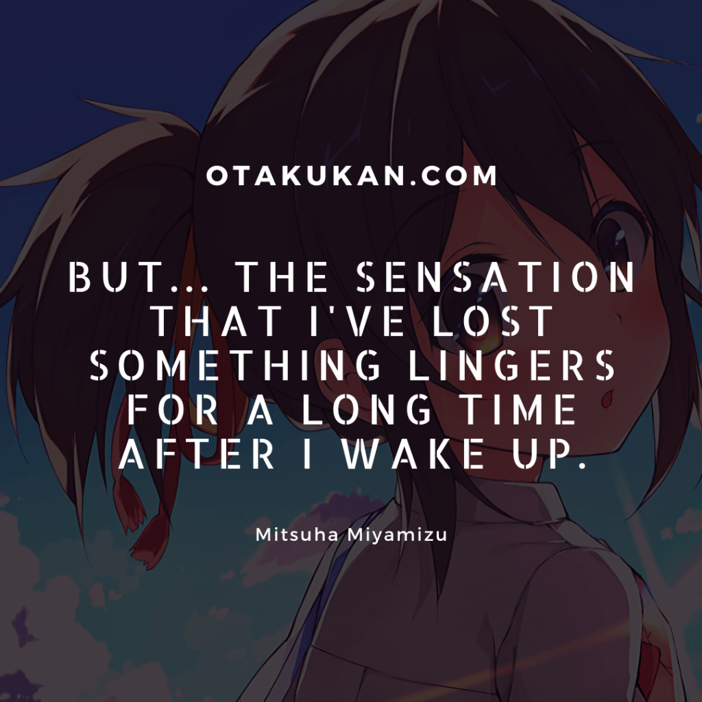 Mitsuha Miyamizu Quotes