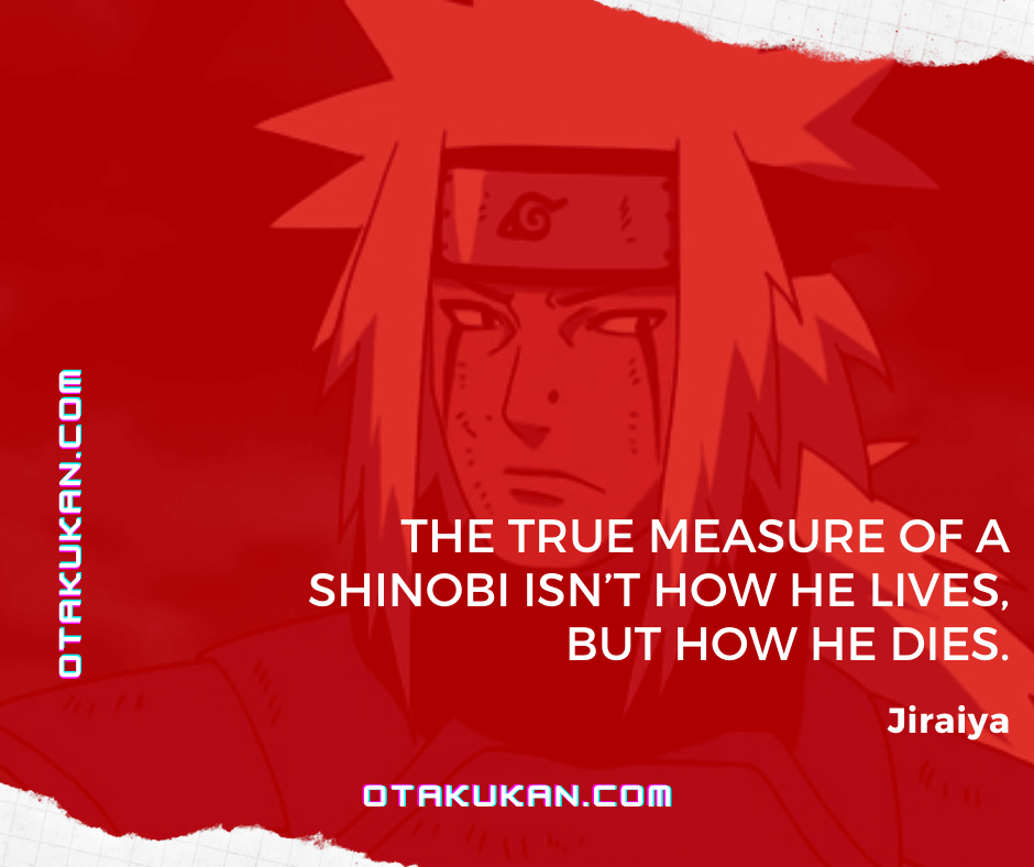 trích dẫn jiraiya shinobi