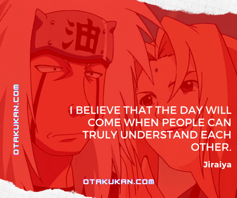 10 Best Quotes by Jiraiya OtaKuKan