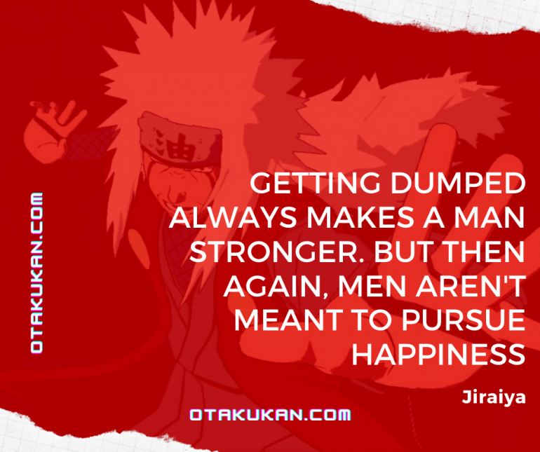 Best Jiraiya Quotes From Naruto Series OtaKuKan