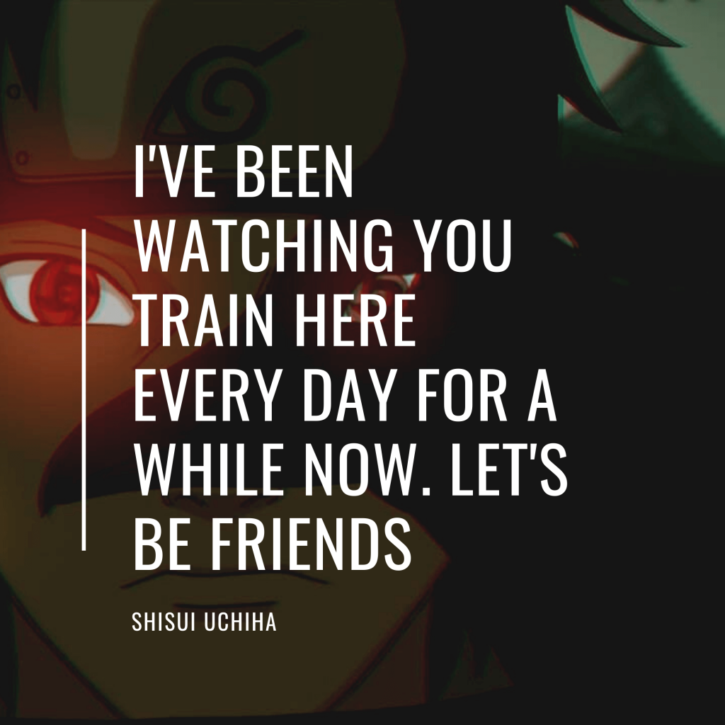 Quotes By Shisui Uchiha 