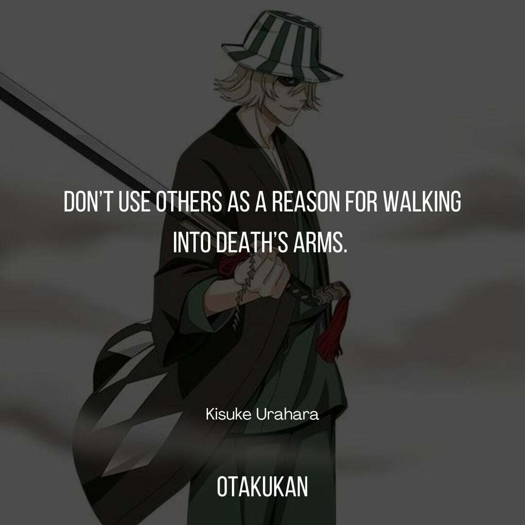 Kisuke Urahara Quotes From Bleach Series OtaKuKan