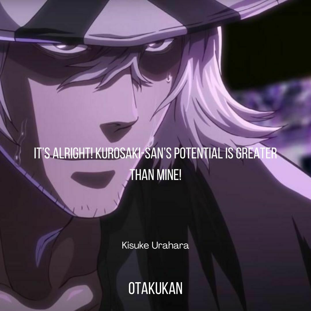 Kisuke Urahara Quotes From Bleach Series OtaKuKan