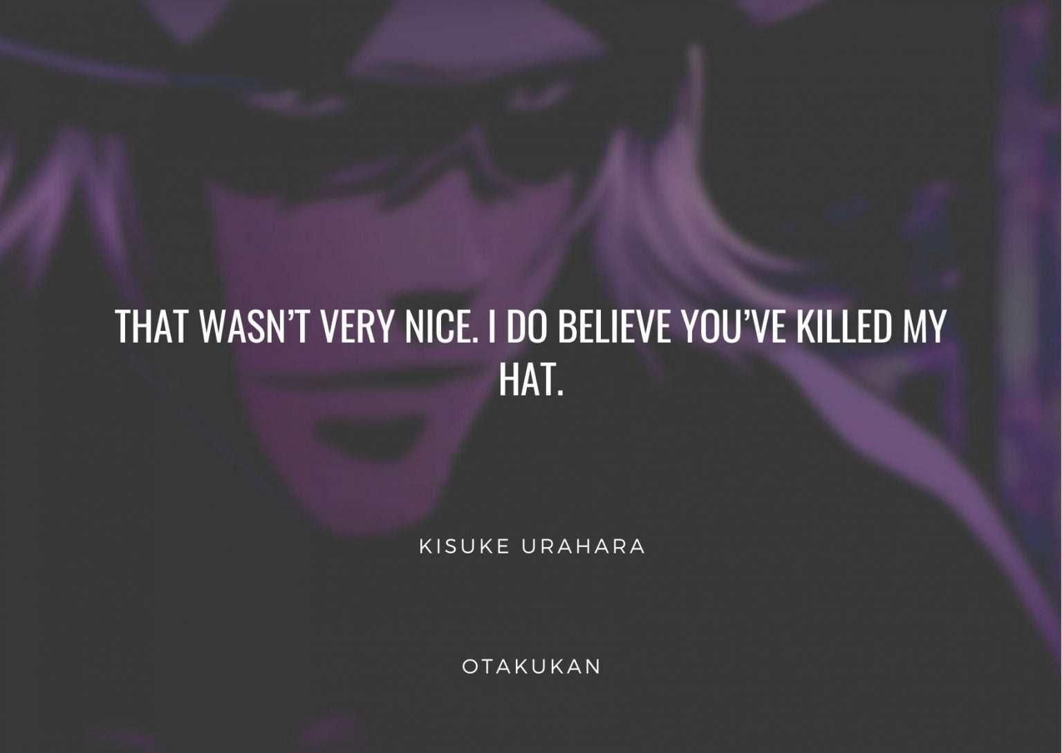 Kisuke Urahara Quotes From Bleach Series OtaKuKan