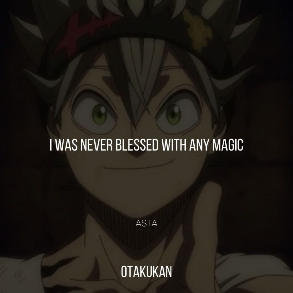I was never blessed with any magic