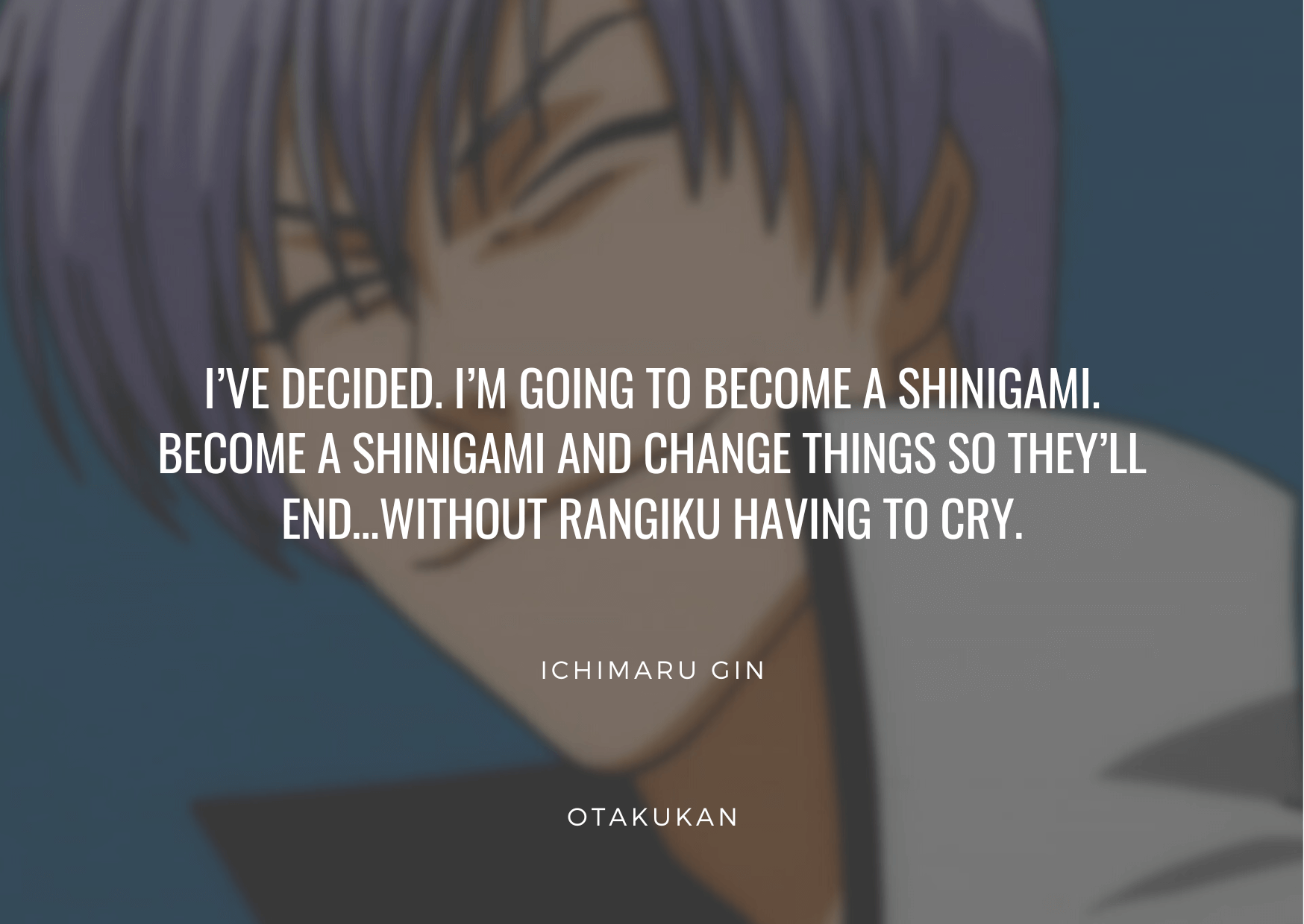 Best Gin Ichimaru Quotes From Bleach OtaKuKan