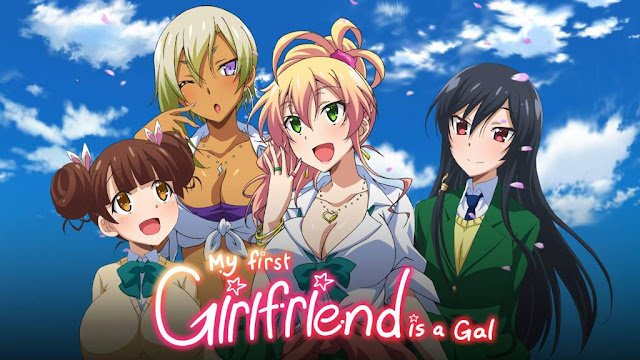 Hajimete no Gal (My First Girlfriend Is a Gal)